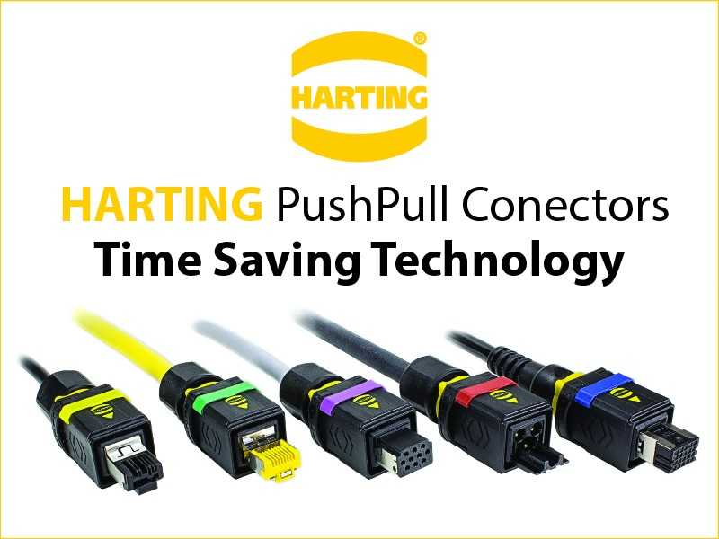 Harting PushPull Conectors - Time Saving Technology