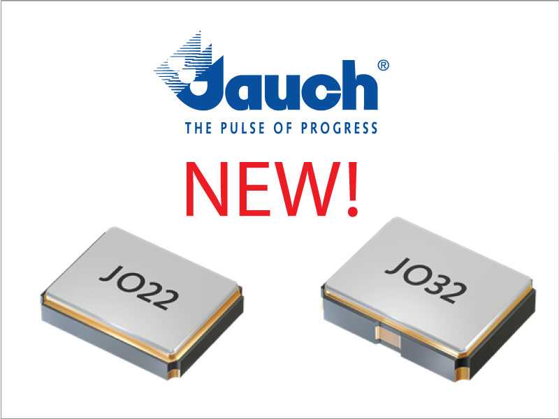 HIGH PERFORMANCE FREQUENCY STABILITY FOR RTC DEVICES: JAUCH QUARTZ RELEASES NEW OSCILLATORS